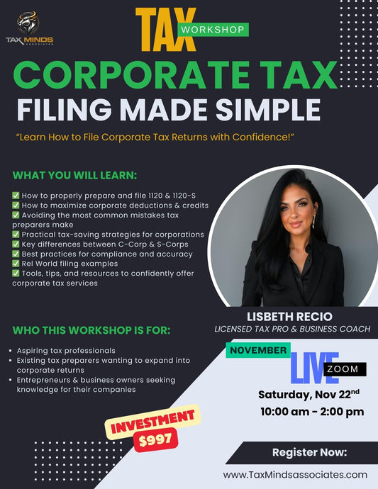 Corporate Tax Return Workshop – Master 1120 & 1120-S Filing - Nov Workshop