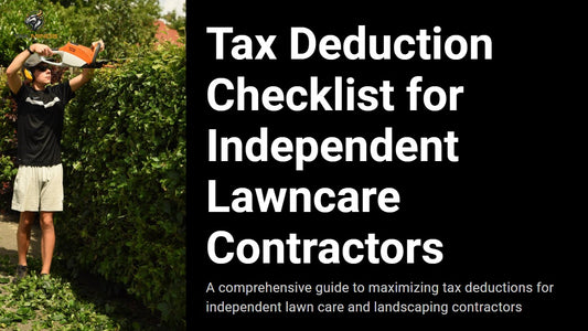 Tax Deduction Checklist for Independent Lawncare Contractors