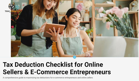 Tax Deduction Checklist for Online Sellers & E-Commerce Entrepreneurs