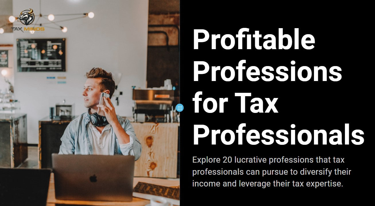 Top 20 Professions to Pursue as a Tax Professional