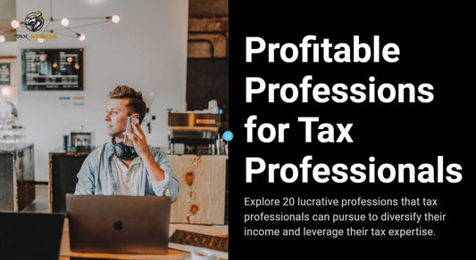 Top 20 Professions to Pursue as a Tax Professional